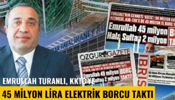 Emrullah Turanlı, KKTC'ye 45 milyon lira elektrik borcu taktı