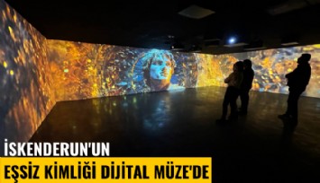İskenderun'un eşsiz kimliği Dijital Müze'de