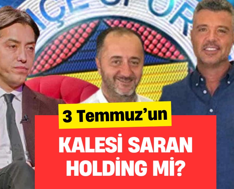 3 Temmuz'un kalesi Saran Holding iddiası!