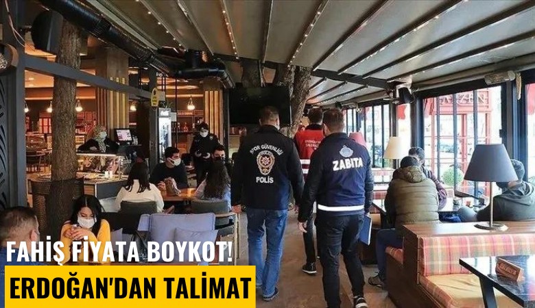Fahiş fiyata boykot! Erdoğan'dan talimat