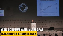 Yeşil Dönüşüm Yatırımları GPAS İstanbul'da konuşulacak