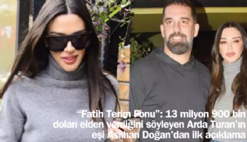 Arda Turan, 7.5 milyon doları kaybetmişti: Eşi Aslıhan Doğan'dan ilk açıklama