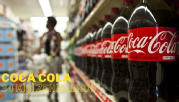 Coca Cola'dan 34 kişi zehirlendi