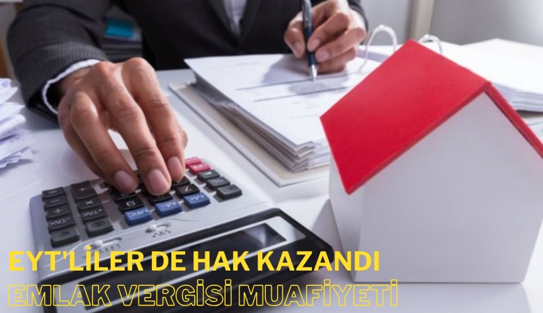 EYT'liler de hak kazandı: Emlak vergisi muafiyeti