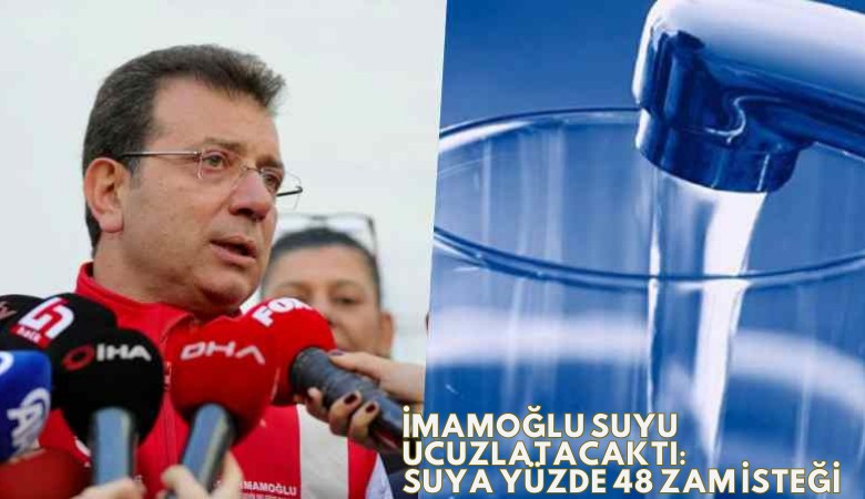 İmamoğlu suyu ucuzlatacaktı: Suya yüzde 48 zam yolda
