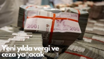 2024 yılı bütçesi kabul edildi: Yeni yılda vergi ve ceza yağacak