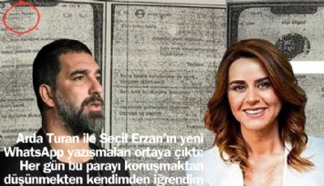 Arda Turan ile Seçil Erzan'ın yeni yazışmaları ortaya çıktı: Her gün para konuşmaktan kendimden iğrendim