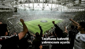 Beşiktaş, taraftarını kahretti yatırımcısını uçurdu
