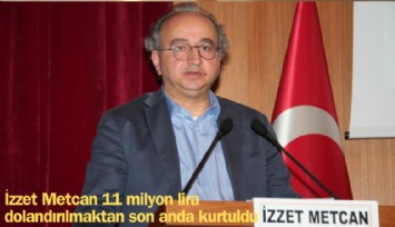 Genel müdür 11 milyon lira dolandırılmaktan son anda kurtuldu