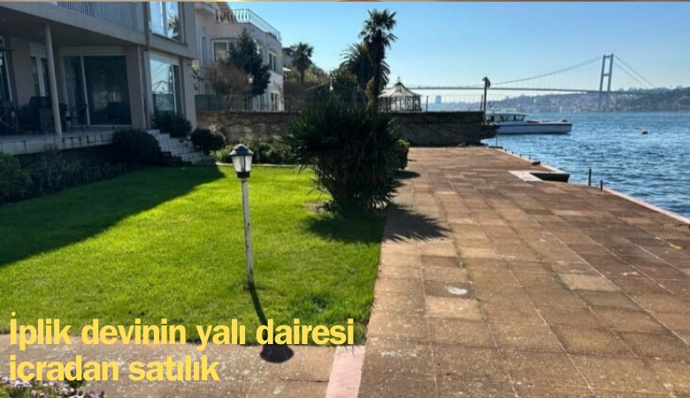 İplik devinin yalı dairesi icradan satılık