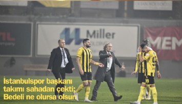 İstanbulspor Başkanı takımı sahadan çekti: Bedeli ne olursa olsun