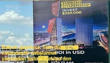 İtalyan gazeteci: Tüm dünyadaki vatandaşlık satışlarının yarısından fazlası Türkiye'den