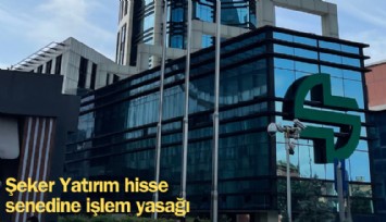 Şeker Yatırım'a beşinci tavanda tedbir geldi