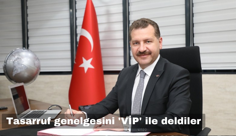 Şimşek'in tasarruf genelgesini 'VİP' ile deldiler