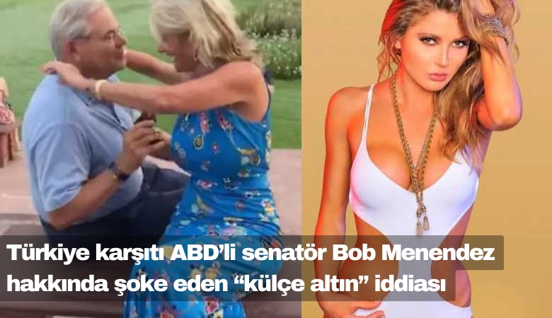 Türkiye karşıtı ABD'li senatör Bob Menendez hakkında külçe külçe altın iddiası