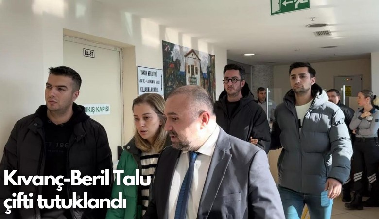 150 milyonluk vurgun yapan Kıvanç Talu-Beril Talu tutuklandı