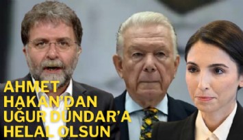 Ahmet Hakan'dan Gaye Erkan'ı savunan Uğur Dündar'a: Helal olsun
