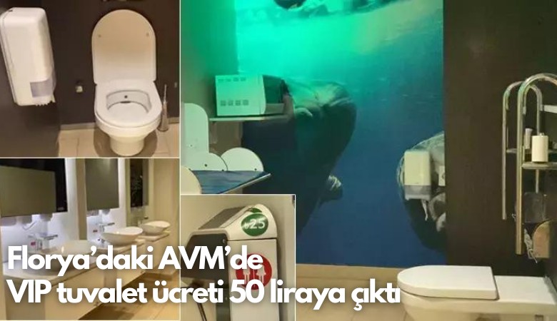 Florya'daki AVM'de VIP tuvalet ücreti 50 Liraya çıktı