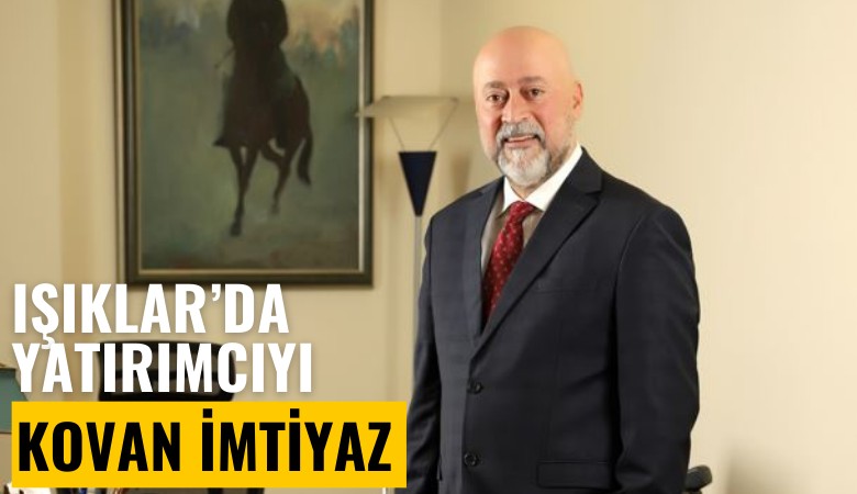 Işıklar'da yatırımcıyı kovan imtiyaz