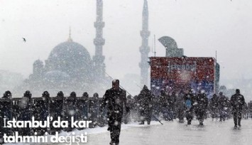 İstanbul'da kar tahmini değişti