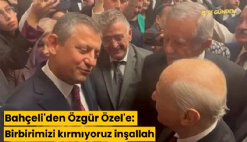 Bahçeli'den Özgür Özel'e: Birbirimizi kırmıyoruz inşallah