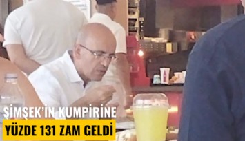 Bakan Şimşek'in kumpirine 9 ayda yüzde 131 zam geldi