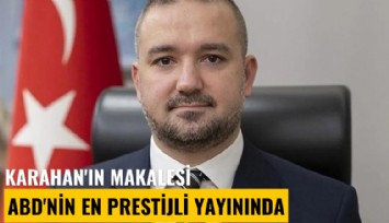 TCMB Başkanı Karahan'ın makalesi ABD'nin en prestijli yayınında