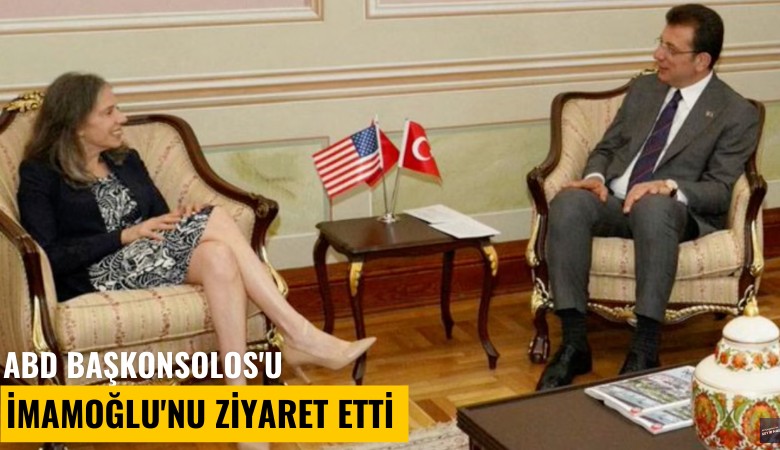 ABD Başkonsolos'u İmamoğlu'nu ziyaret etti