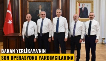 Bakan Yerlikaya'nın son operasyonu yardımcılarına