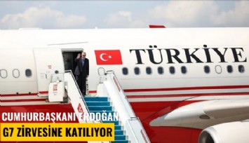 Cumhurbaşkanı Erdoğan G7 zirvesine katılıyor