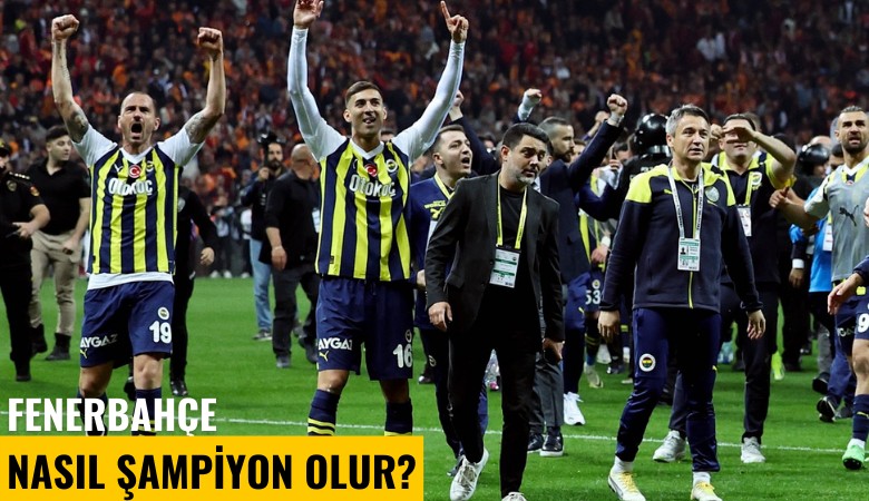 Fenerbahçe nasıl şampiyon olur?