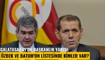 Galatasaray'da başkanlık yarışı: Dursun Özbek ve Süheyl Batum'un listesinde kimler var?