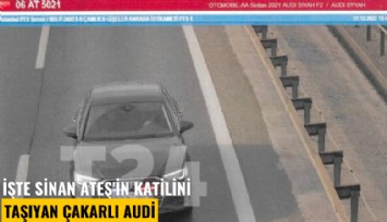 İşte Sinan Ateş'in katilini taşıyan çakarlı Audi