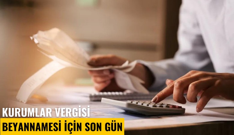 Kurumlar Vergisi beyannamesi için son gün