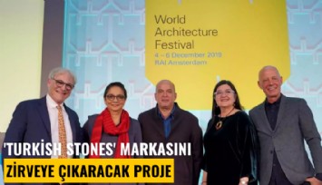 'Turkish Stones' markasını zirveye çıkaracak proje