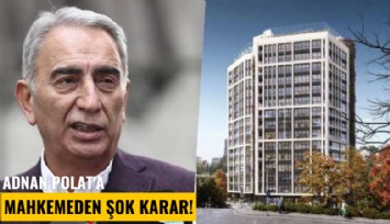 Adnan Polat'a mahkemeden şok karar!