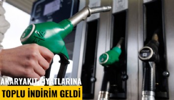 Akaryakıt fiyatlarına toplu indirim geldi