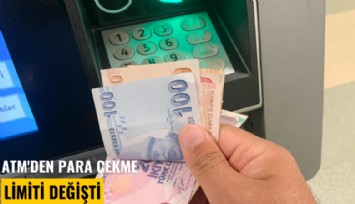 ATM'den para çekme limiti değişti