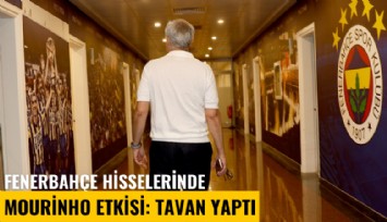 Fenerbahçe hisselerinde Mourinho etkisi: Tavan yaptı