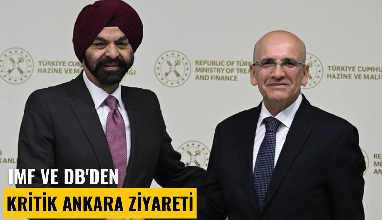 IMF ve DB'den kritik Ankara ziyareti