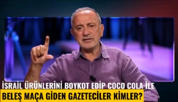 İsrail ürünlerini boykot edip Coco Cola ile beleş maça giden gazeteciler kimler?