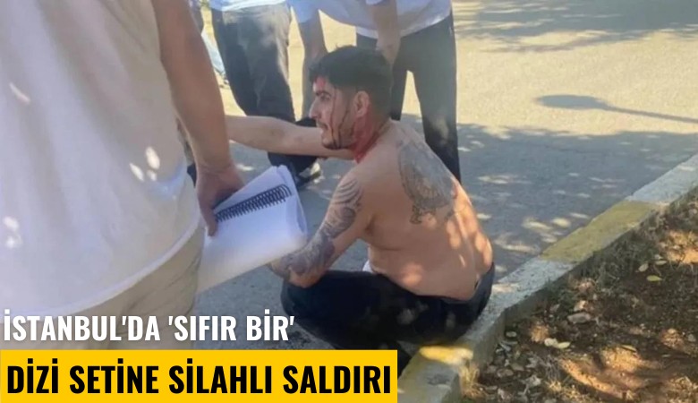 İstanbul'da 'Sıfır Bir' dizi setine silahlı saldırı