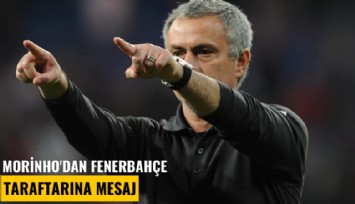 Morinho'dan Fenerbahçe taraftarına mesaj