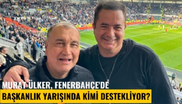Murat Ülker, Fenerbahçe'de başkanlık yarışında kimi destekliyor?