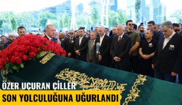 Özer Uçuran Çiller'in cenazesine kimler katıldı?