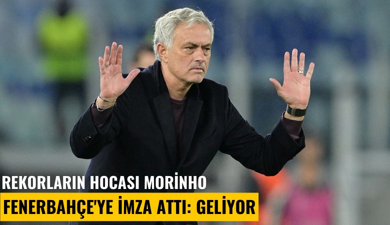 Rekorların hocası Morinho Fenerbahçe'ye imza attı: Geliyor