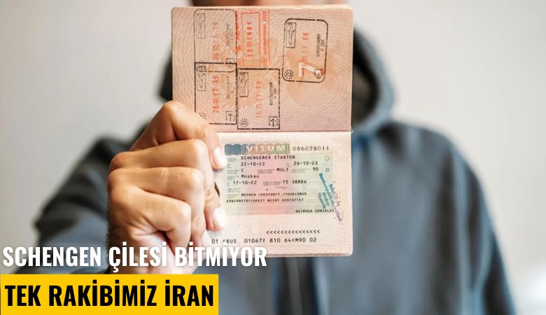Schengen çilesi bitmiyor: Tek rakibimiz İran