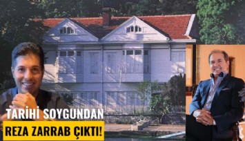 Tarihi soygundan Reza Zarrab çıktı!