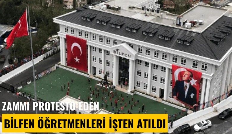 Zammı protesto eden Bilfen öğretmenleri işten atıldı