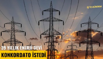 39 yıllık enerji devi konkordato istedi